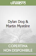 Dylan Dog & Martin Mystère libro