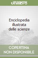 Enciclopedia illustrata delle scienze libro