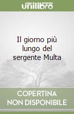 Il giorno più lungo del sergente Multa libro