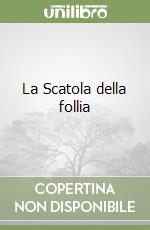 La Scatola della follia libro