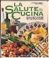 Erbe della salute in cucina libro