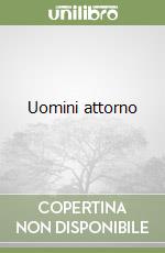 Uomini attorno