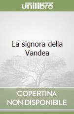 La signora della Vandea libro