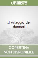 Il villaggio dei dannati libro