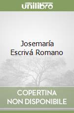 Josemaría Escrivá Romano libro