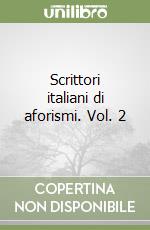 Scrittori italiani di aforismi. Vol. 2 libro