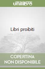 Libri proibiti libro