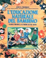 L'Educazione naturale del bambino libro