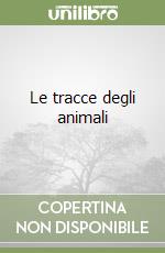 Le tracce degli animali libro