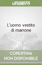 L'uomo vestito di marrone libro