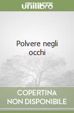 Polvere negli occhi libro