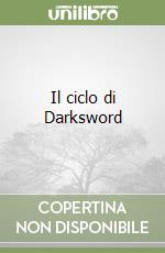 Il ciclo di Darksword libro