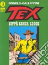 Tex. Città senza legge libro