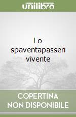 Lo spaventapasseri vivente libro