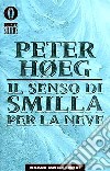 Il senso di Smilla per la neve libro di Hoeg Peter