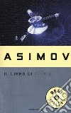 Il libro di fisica libro di Asimov Isaac