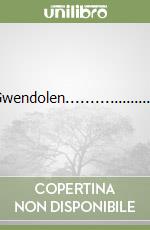 Gwendolen.....................