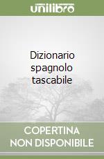 Dizionario spagnolo tascabile libro