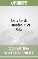 Le vite di Lisandro e di Silla