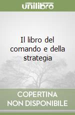 Il libro del comando e della strategia