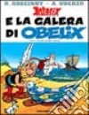 Asterix e la galera di Obelix libro