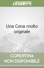 Una Cena molto originale libro