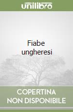 Fiabe ungheresi libro