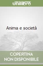 Anima e società libro