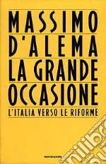 La Grande occasione libro