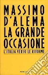 La Grande occasione libro