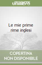 Le mie prime rime inglesi libro