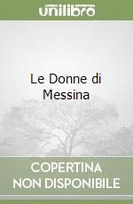 Le Donne di Messina libro