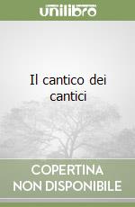 Il cantico dei cantici