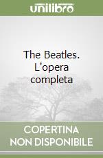 The Beatles. L'opera completa libro