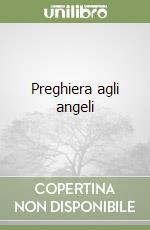 Preghiera agli angeli libro