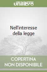 Nell'interesse della legge libro