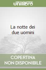 La notte dei due uomini libro