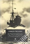 Le battaglie navali del Mediterraneo nella seconda guerra mondiale libro