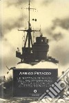 Le battaglie navali del Mediterraneo nella seconda guerra mondiale libro di Petacco Arrigo