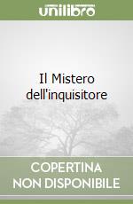 Il Mistero dell'inquisitore libro