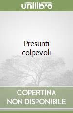 Presunti colpevoli libro