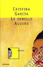 Le Sorelle Aguero libro