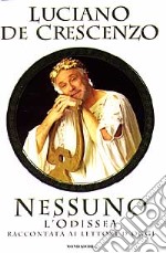 Nessuno. L'Odissea raccontata ai lettori d'oggi