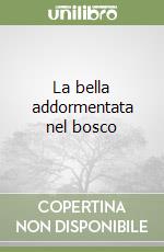 La bella addormentata nel bosco