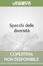 Specchi delle diversità libro