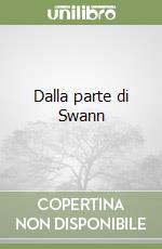 Dalla parte di Swann libro