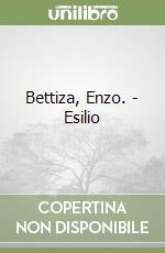 Bettiza, Enzo. - Esilio libro