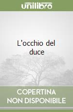 L'occhio del duce libro