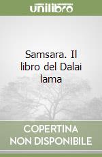 Samsara. Il libro del Dalai lama