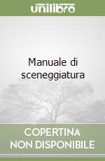 Manuale di sceneggiatura libro